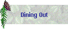 Dining Out